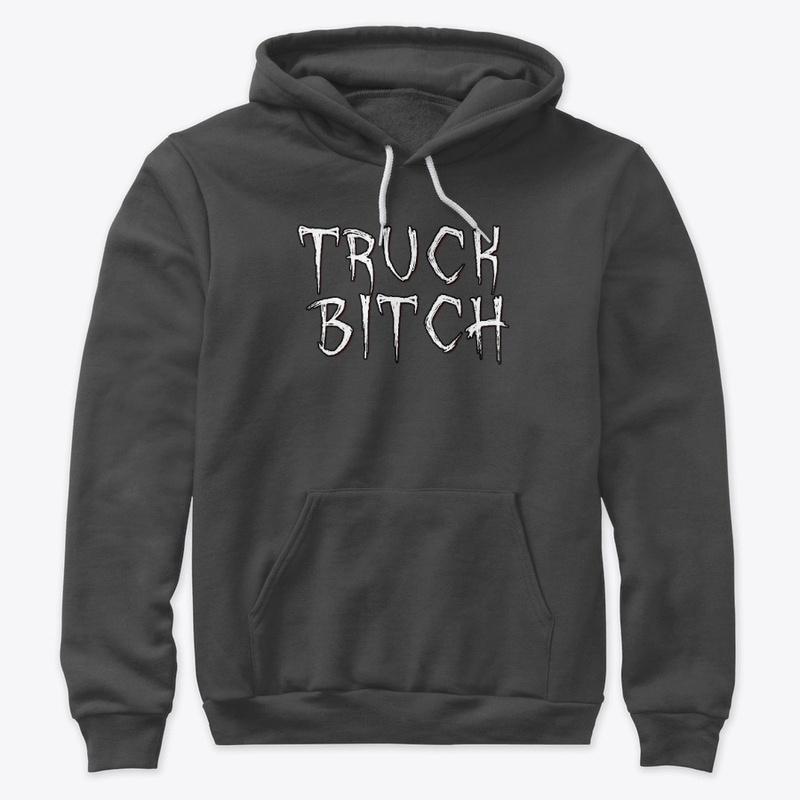 truck b*tch! (apparel)