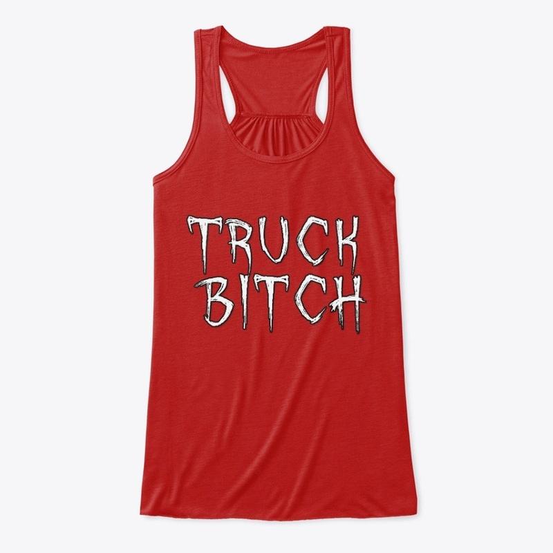 truck b*tch! (apparel)